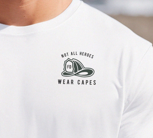 Firefighter White T-Shirt Gift for Firefighter Hero shirt Firefighter Birthday Not All Heroes Wear Capes